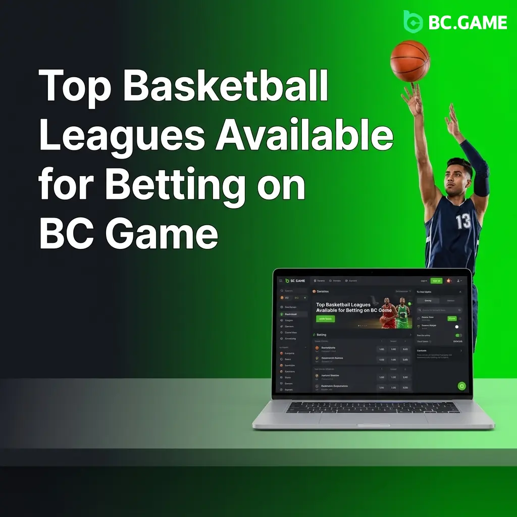 BC Game basketball betting leagues including NBA, EuroLeague, NCAA, NBL, Liga ACB, Turkish BSL, and FIBA competitions