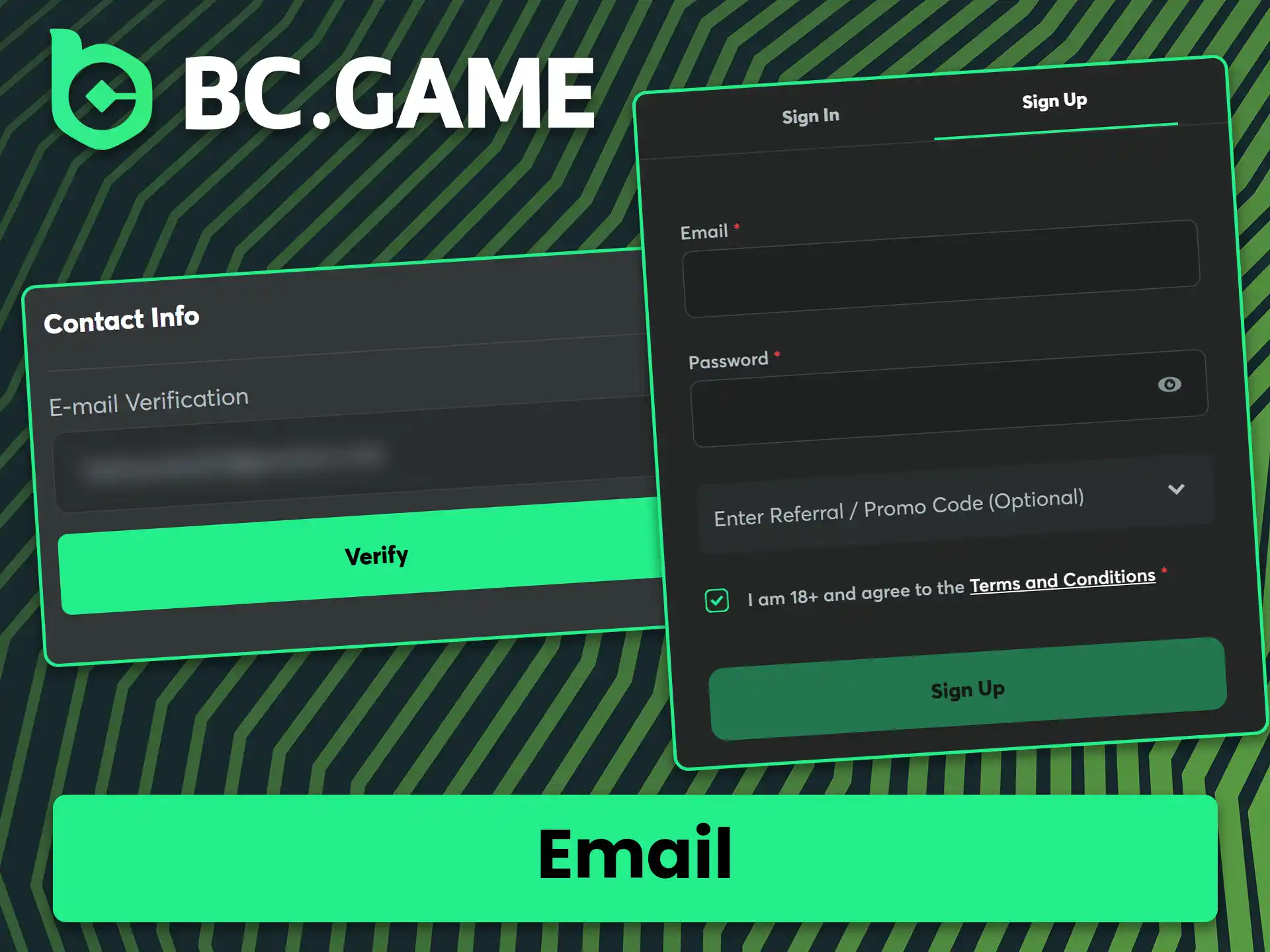Sign up with your email address on BC Game.
