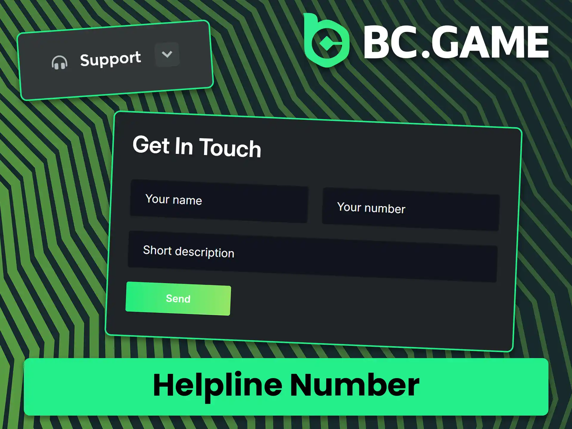 Contact customer support using the BC Game hotline number.